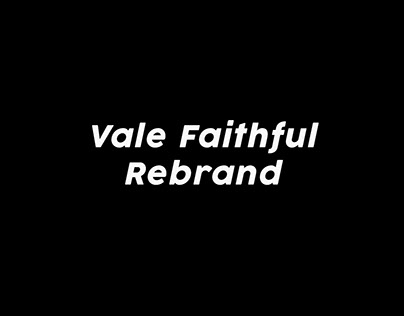 Faithful (Vale Faithful) Rebrand