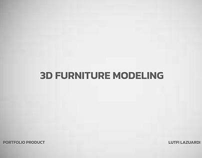 3D Furniture Modeling