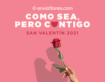 Campaña San Valentín 2021 | Envía Flores