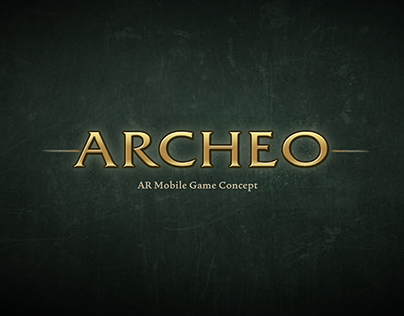 ARCHEO - AR Mobile Game Concept