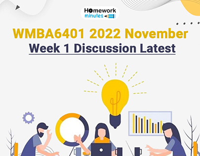 WMBA6401 2022 November Week 1 Discussion Latest