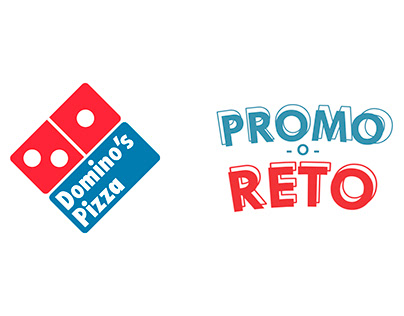 Promo o Reto - Idea para Domino´s Pizza