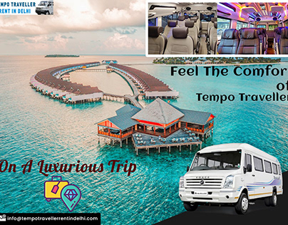 Feel the Comfort of Tempo Traveller