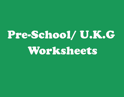 U.K.G worksheets - English & Maths