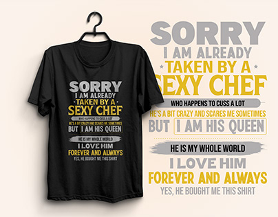 Sorry taken chef T-shirt