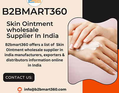 Skin Ointment Wholesale Supplier in India - B2BMart360