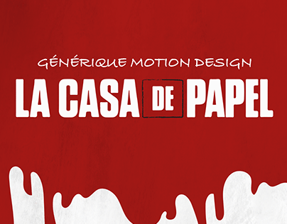 Opening motion design LA CASA DE PAPEL