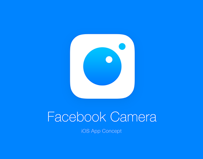 Facebook Camera App Concept & Prototype
