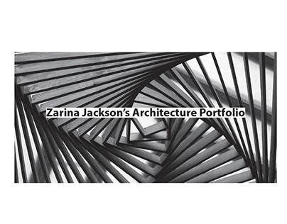 Zarina Jackson's Architecture Portfolio