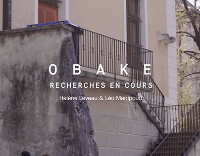 [VIDEO] OBAKE • Hélène Leveau & Léo Manipoud 2022