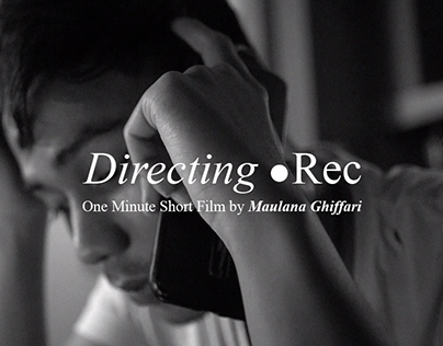 Directing •Rec | A One Minute Short Film