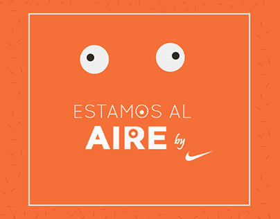 "ESTAMOS AL AIRE" by Nike