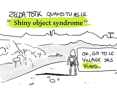 ZELDA avec le Shiny Object Syndrome
