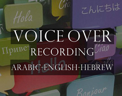 Voice over Project in Arabic English Hebrew