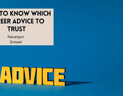 How to Know Which Career Advice to Trust