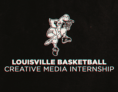 Louisville Men's Basketball Creative Media Internship