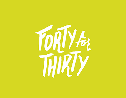 FortyforThirty Campaign