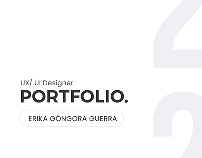 UX/UI DESIGNER _PORTFOLIO ERIKA GÓNGORA