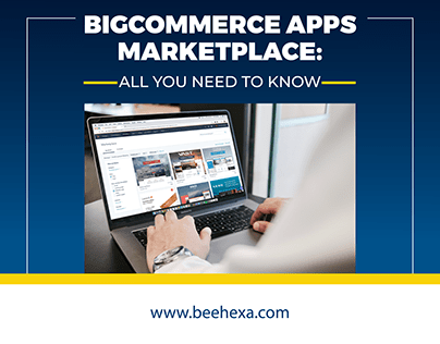 BigCommerce Apps Marketplace: All You Need to Know