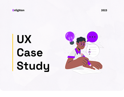 UX case study | Enlighten | Education App