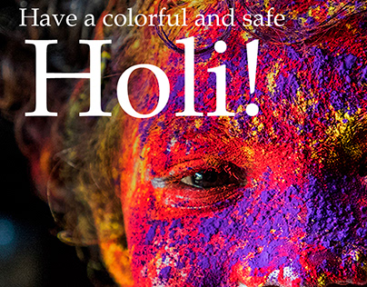 Have a colorful and safe Holi!