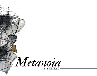 Metanoia- A Thread