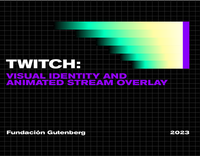 TWITCH: Visual identity and Animated Stream Overlay