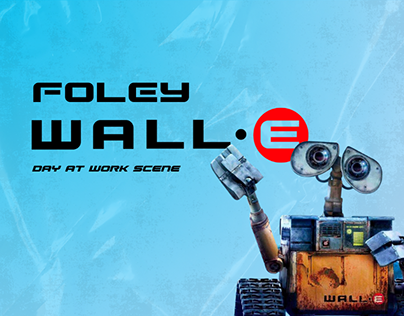 Foley Wall-E
