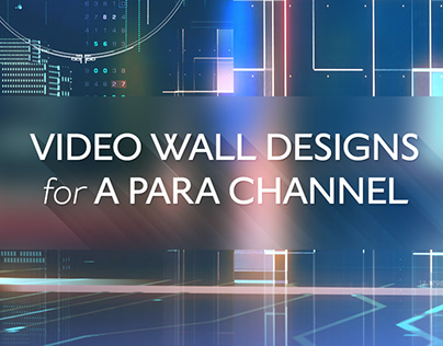 Video Wall Designs for A Para Channel