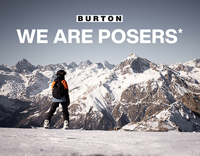 BURTON - WE ARE POSERS*