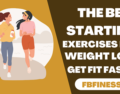 The Best Starting Exercises for Weight Loss