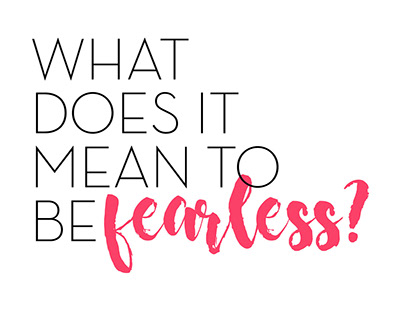What Does It Mean To Be Fearless - Zine