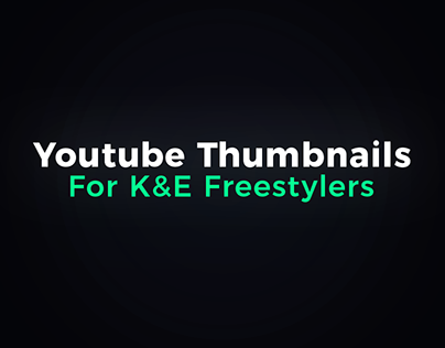 Youtube Thumbnails - K&E Freestylers