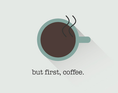 but first, coffee .