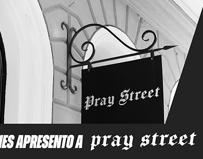 apresentação logotipo PRAY STREET
