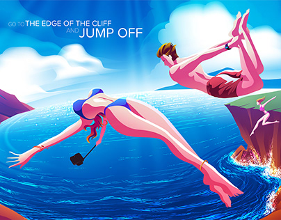 Go to the edge of the cliff, and jump off