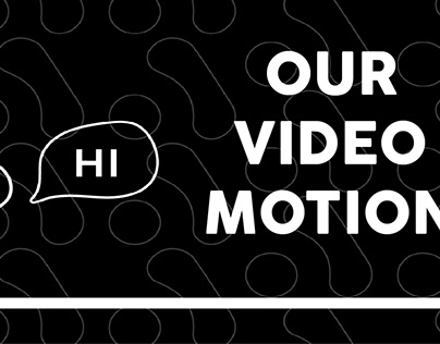 OUR VIDEO MOTION