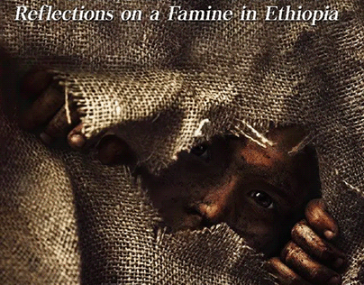 The Face of Hunger: Reflections on a Famine in Ethiopia