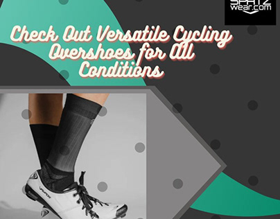 Check Versatile Cycling Overshoes for All Conditions