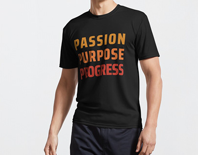 Passion purpose and progress t-shirt design