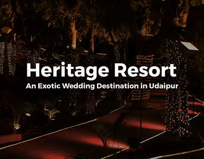 Heritage Resort – An Exotic Wedding Destination