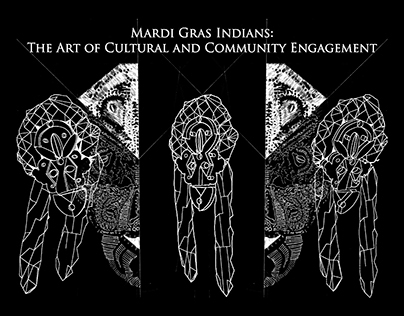 Mardi Gras Indians: Cultural & Community Engagement