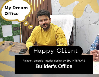 Client's Review|Happy Client|Builder office interior