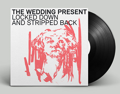 The Wedding Present Locked Down & Stripped Back