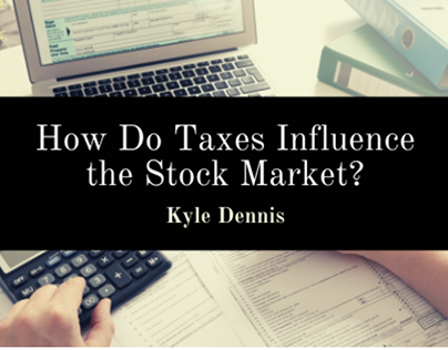 How Do Taxes Influence The Stock Market?