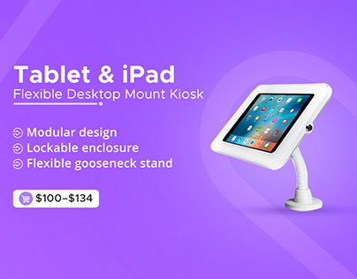 Buy Flexible Tablet & iPad Desktop Mount Kiosk