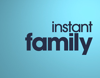 Instant Family - Trailer Main Title