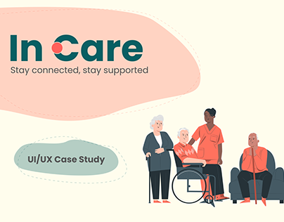 In Care - Live in Care Mobile App UI UX Case Study.