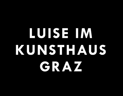 Luise in Kunsthaus Graz
