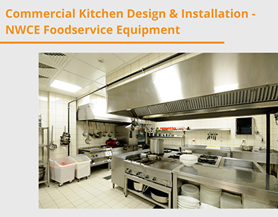 Commercial Kitchen Design & Installation - NWCE